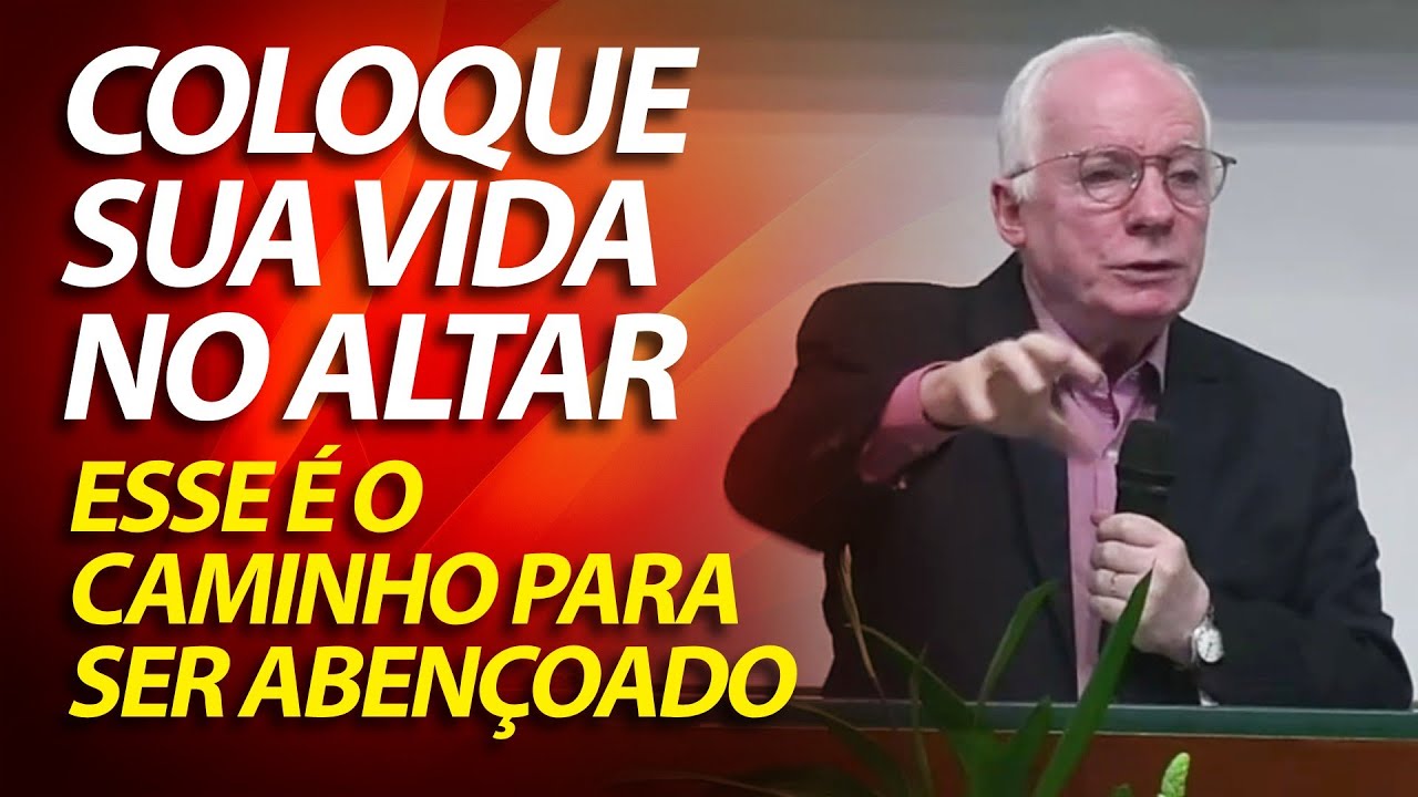 Coloque sua vida no altar. Esse &eacute; o caminho para ser aben&ccedil;oado. Romanos 12 | Pastor Paulo Seabra