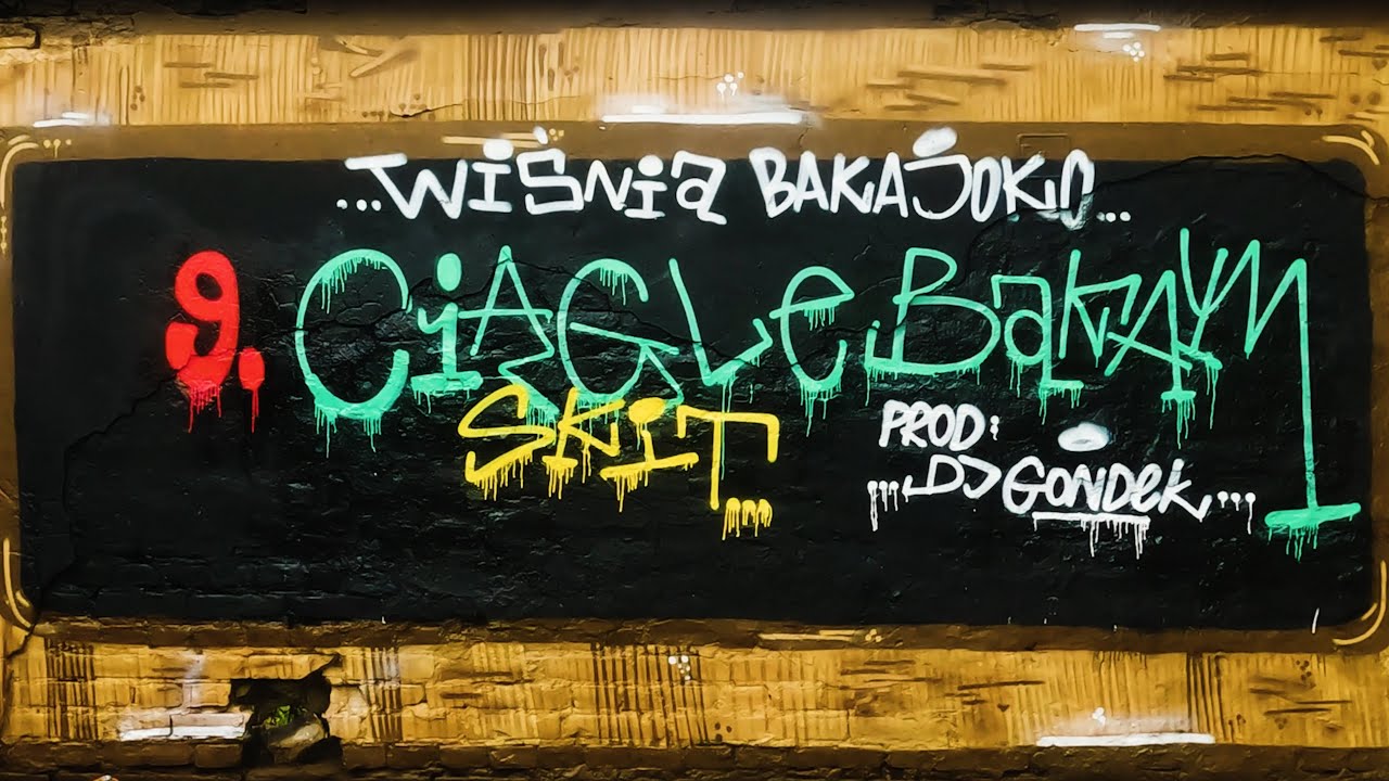 9. Wiśnia Bakajoko - Ciągle bakam skit prod. DJ Gondek