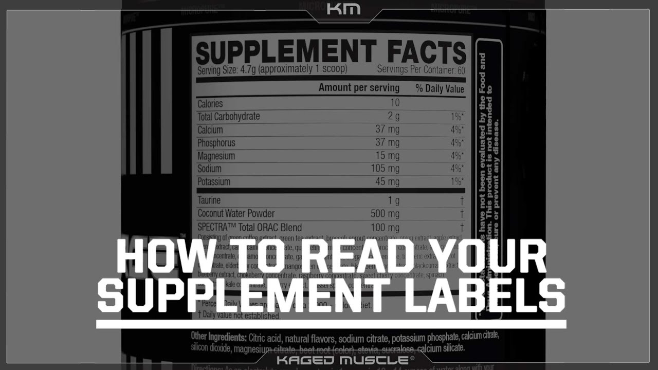 HOW TO READ YOUR SUPPLEMENT LABELS
