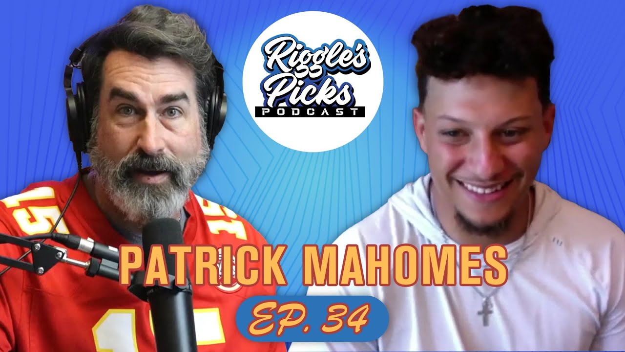 Patrick Mahomes | Riggle's Picks Ep. 34