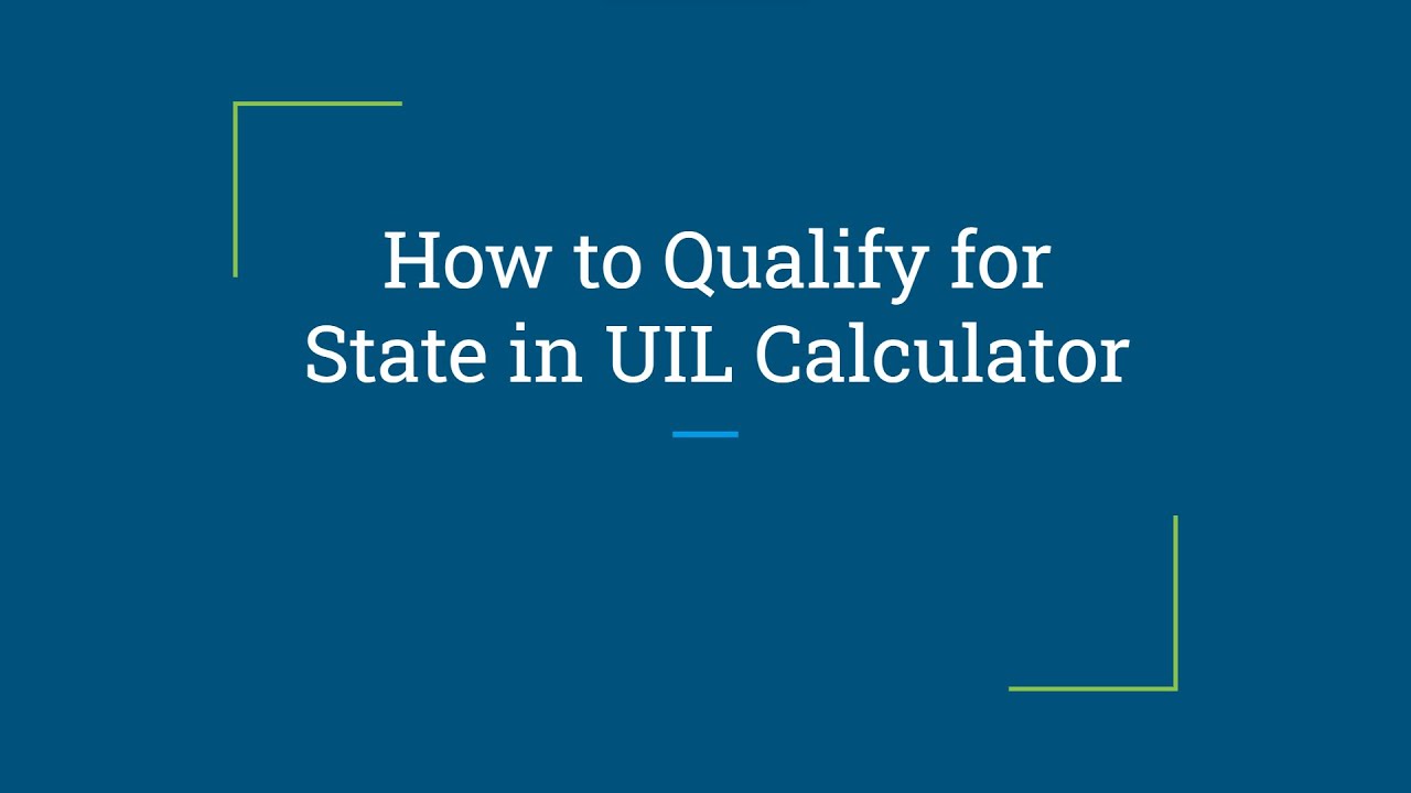 How To Qualify for State in UIL Calculator