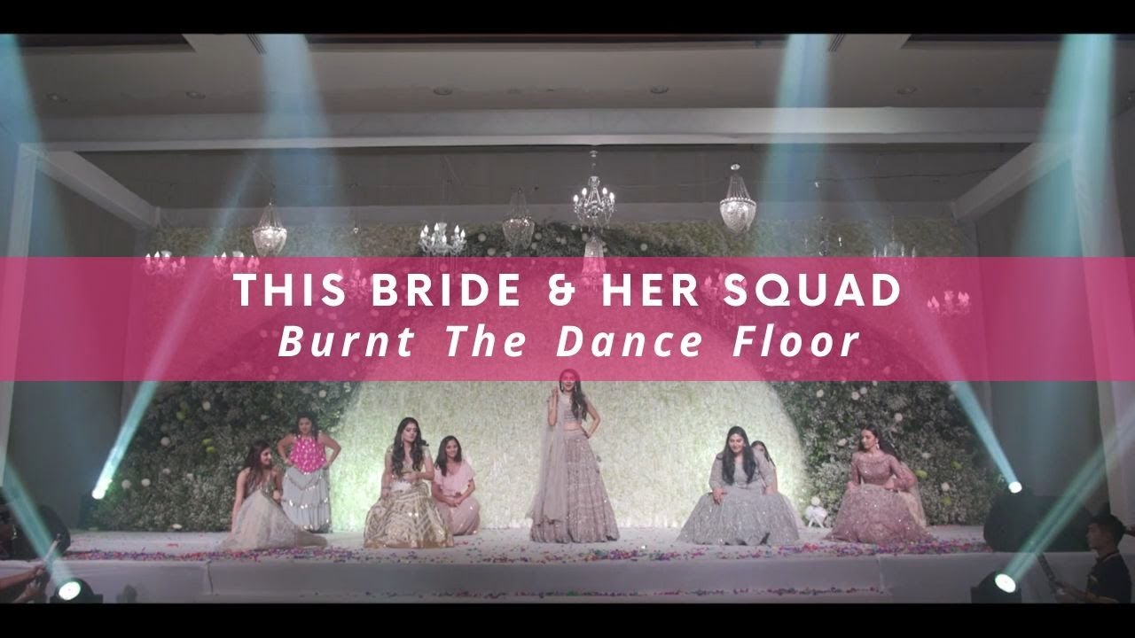 This Bride & Her Squad Burned The Dance Floor!