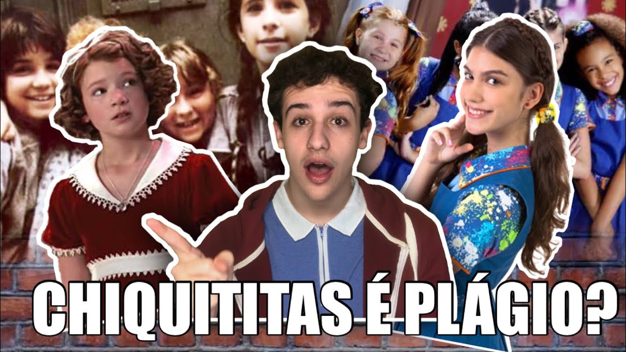 TEORIA| CHIQUITITAS é um PLÁGIO?