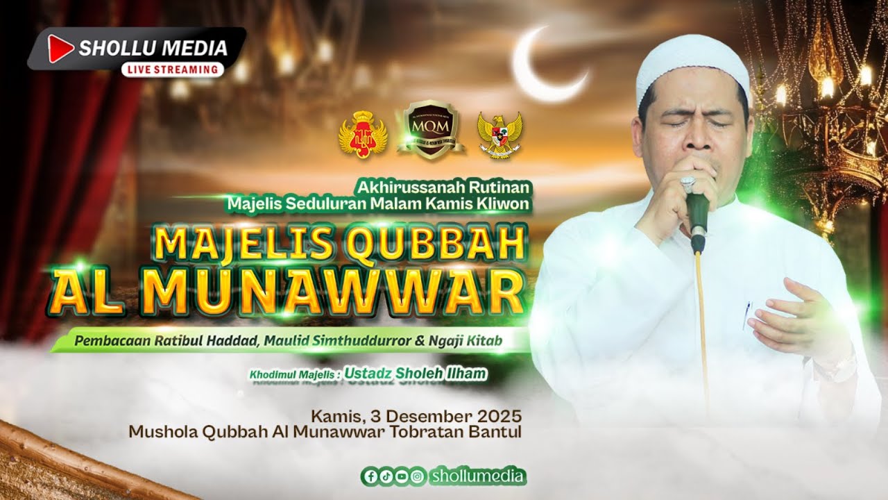 🔴 [LIVE] RUTINAN MAJELIS SEDULURAN MALAM KAMIS KLIWON | MUSHOLA QUBBAH AL MUNAWWAR, 3 DESEMBER 2025