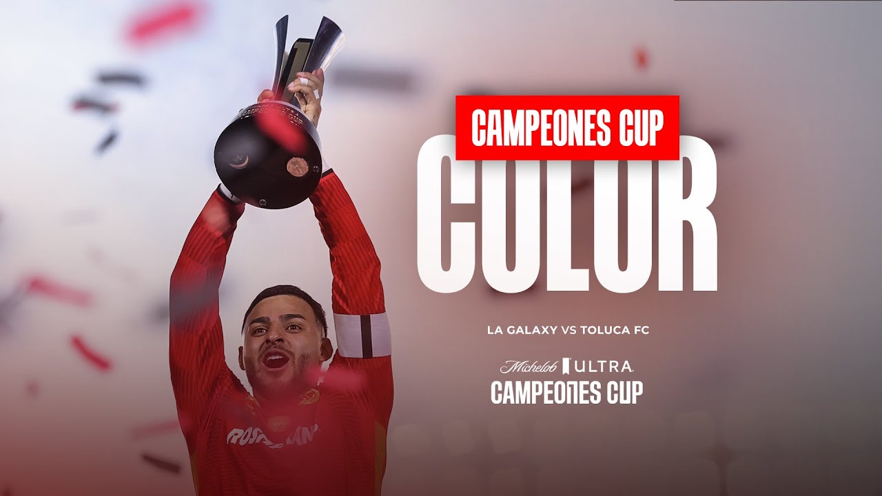 Color del Galaxy 🆚 Toluca | Rey de reyes de Norteamérica 👹 Campeones Cup