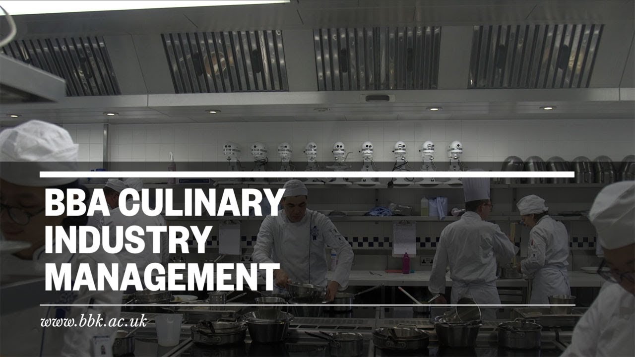 BBA Culinary Industry Management- Birkbeck and Le Cordon Bleu