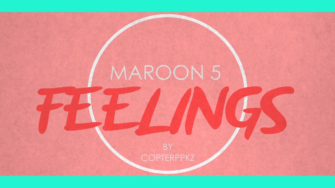 Maroon 5 - Feelings (Lyric Video)