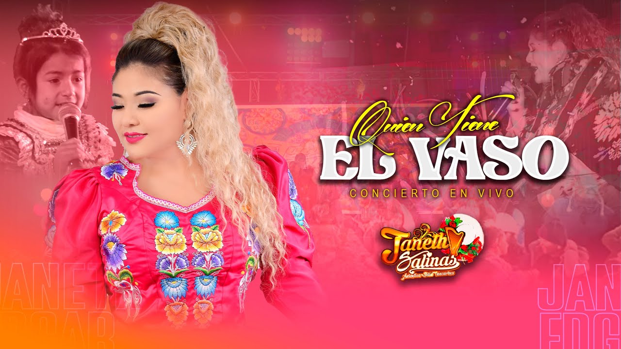 Janeth Salinas - Quien Tiene El Vaso (13 Aniversario Concierto En Vivo)