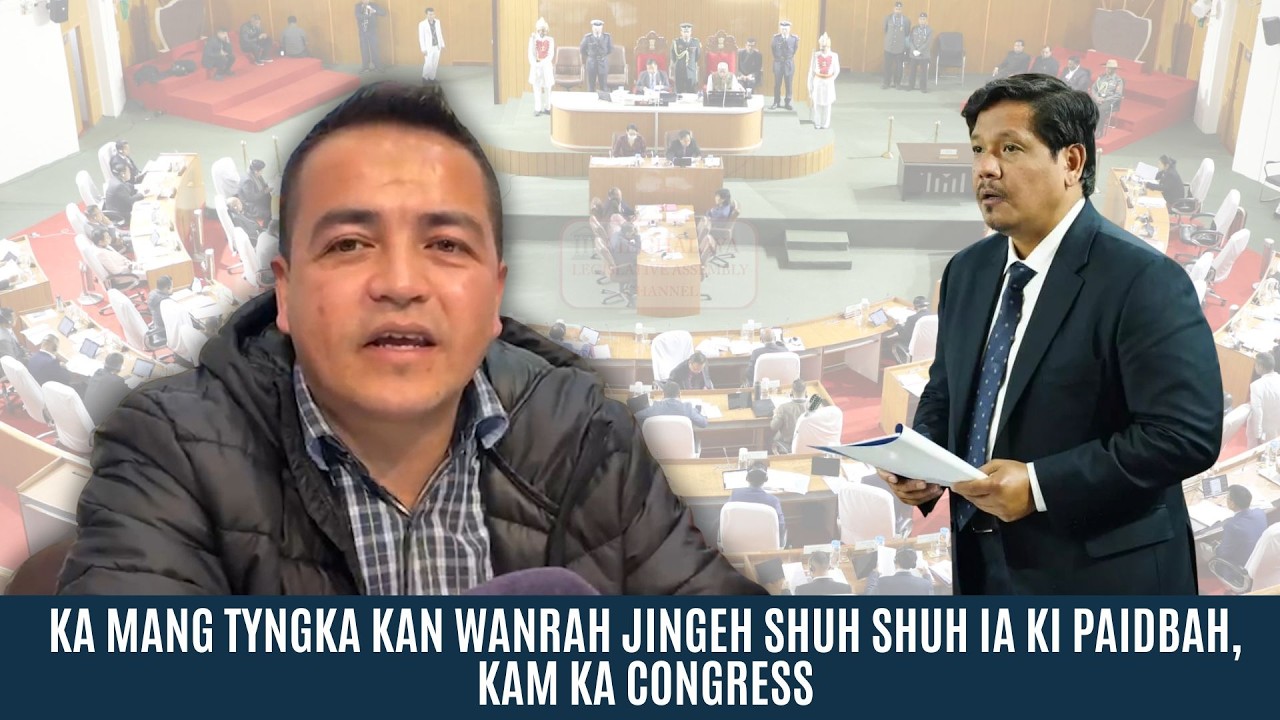 KA MANG TYNGKA KAN WANRAH JINGEH SHUH SHUH IA KI PAIDBAH, KAM KA CONGRESS