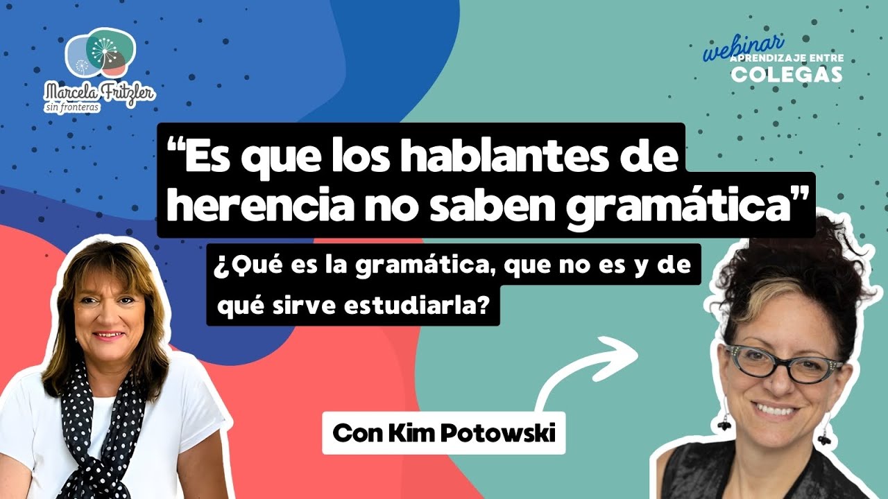 “Es que los hablantes de herencia no saben gramática.”