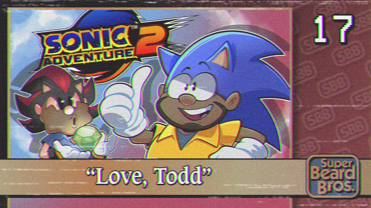 Sonic Adventure 2 Battle | Ep. #17 | Love, Todd