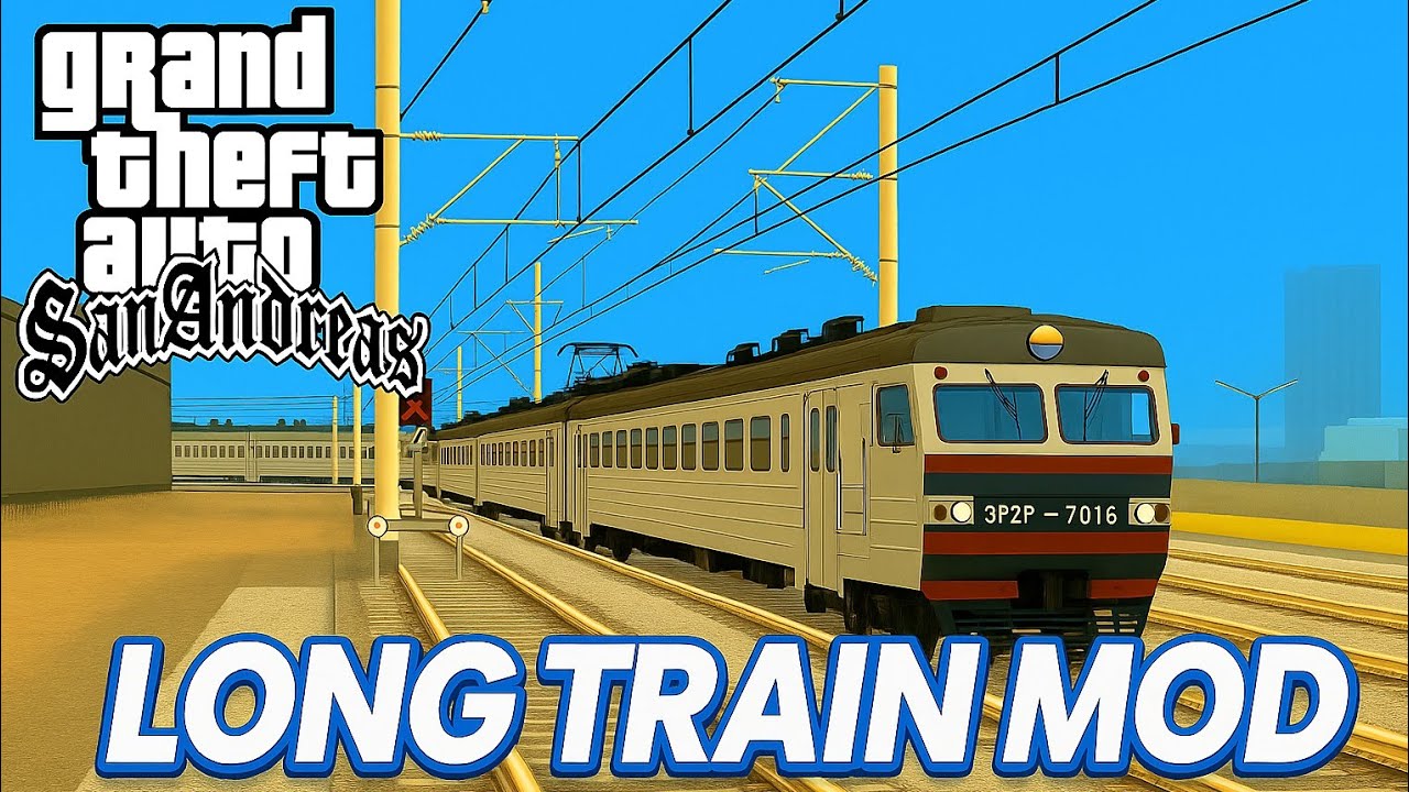 GTA SA Android Long Train Mod v2.00 APK | No CLEO No AML | Direct APK Mod !
