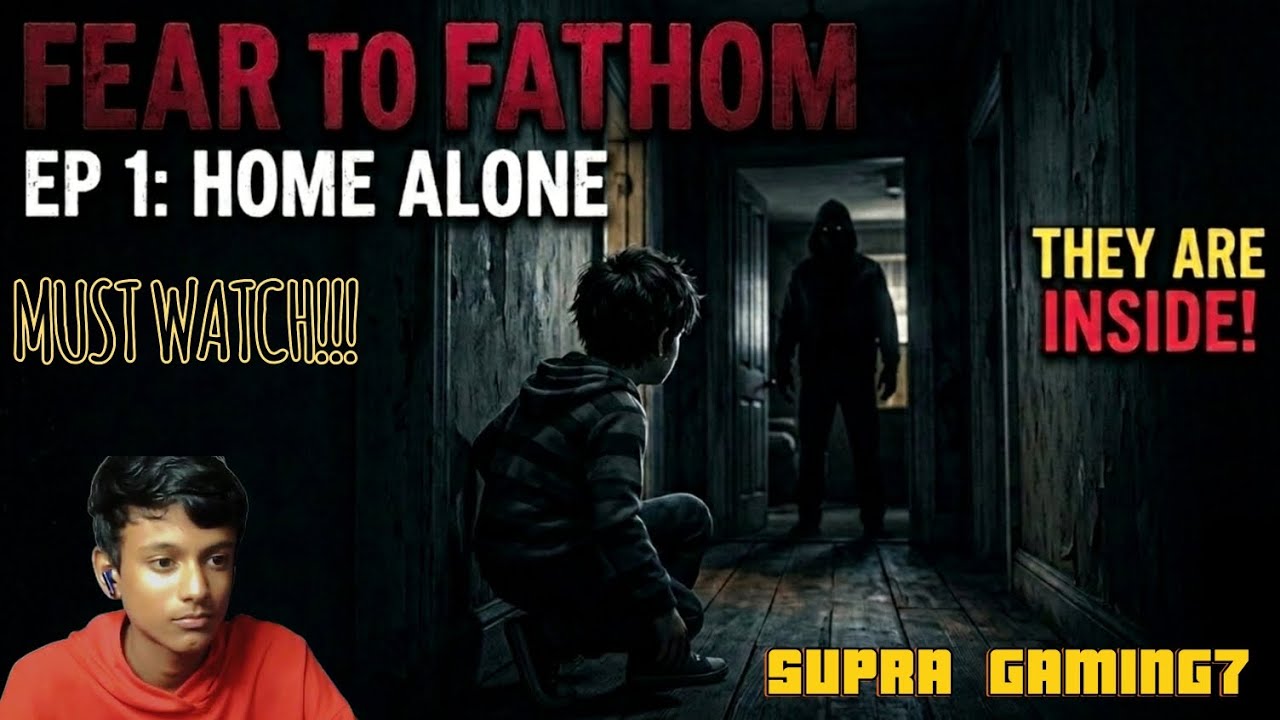 FEAR TO FATHOM EP.1 ​How I survived the scariest night of my life (Home Alone)  #feartofathom SUPRA
