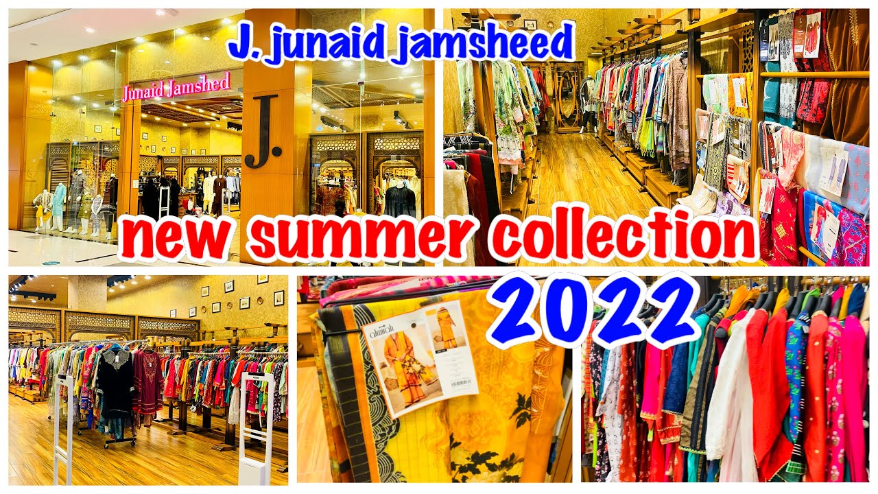 Summer collection 2022 - Outlet visit of J. Junaid jasheed - J. Junaid Jamsheed collection 2022 oman