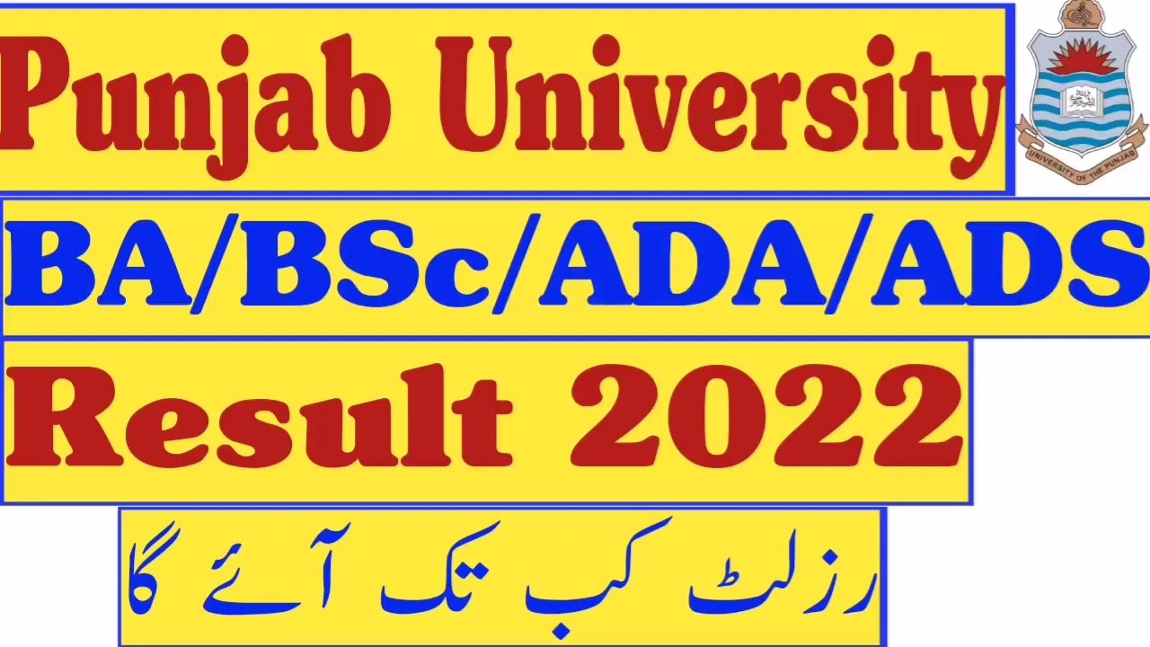 ba bsc result 2022 punjab university | ada ads result | PU Results 2022 | adp result 2022 pu