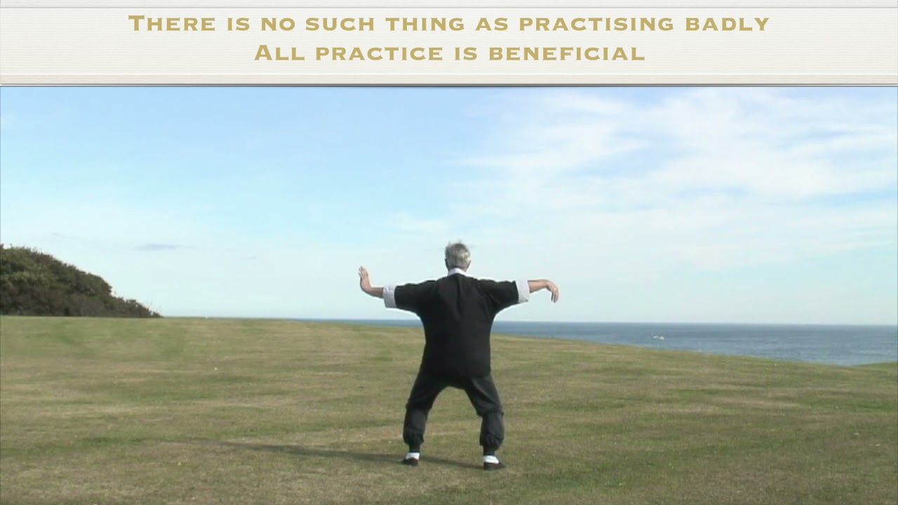 There is no such thing as practising Tai Chi badly