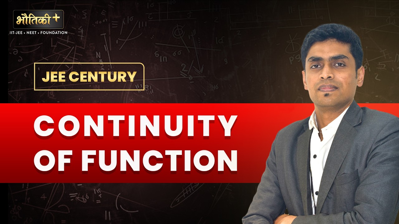 Continuity of Function  | Mathematics | JEE Century | JEE 2026 | Er. Piyush Jain Sir | Bhautiki Plus