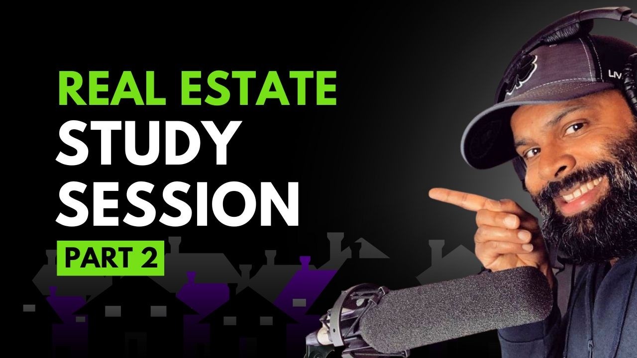 Real Estate Exam Study Session with Dee Kumar (Part 2)