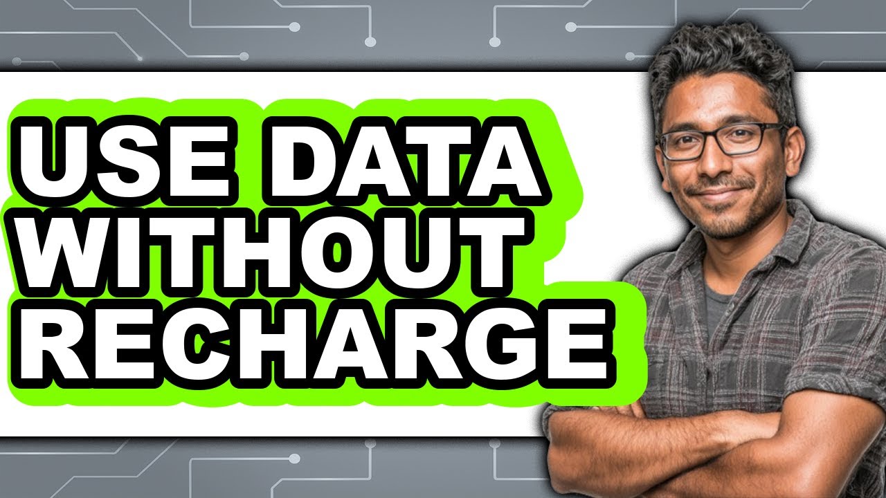 How to Use Data Without Recharge (New 2025)
