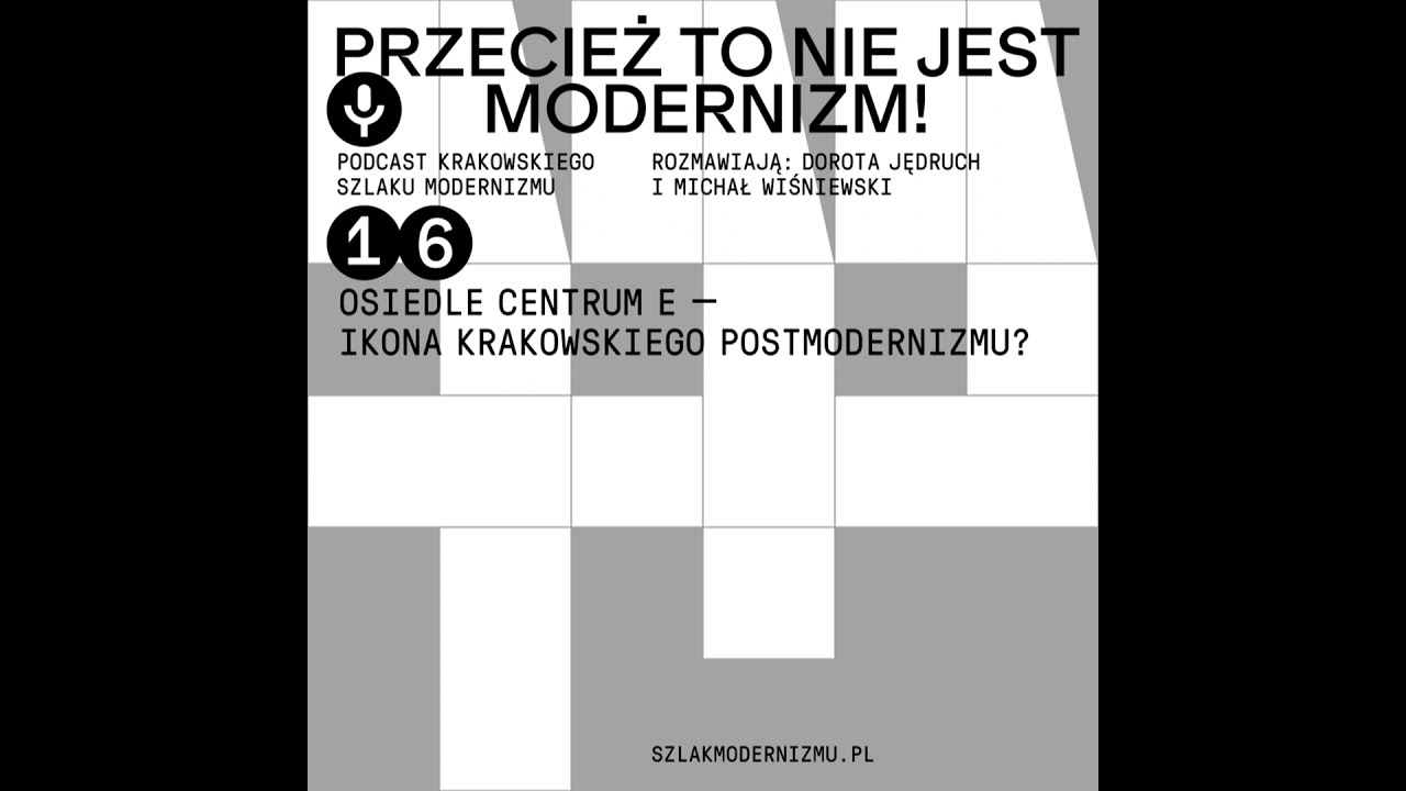 Osiedle Centrum E – Ikona krakowskiego postmodernizmu?