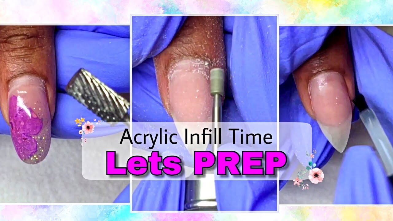 How To | Acrylic Nails Prep | Infill | Backfill | Rebalance