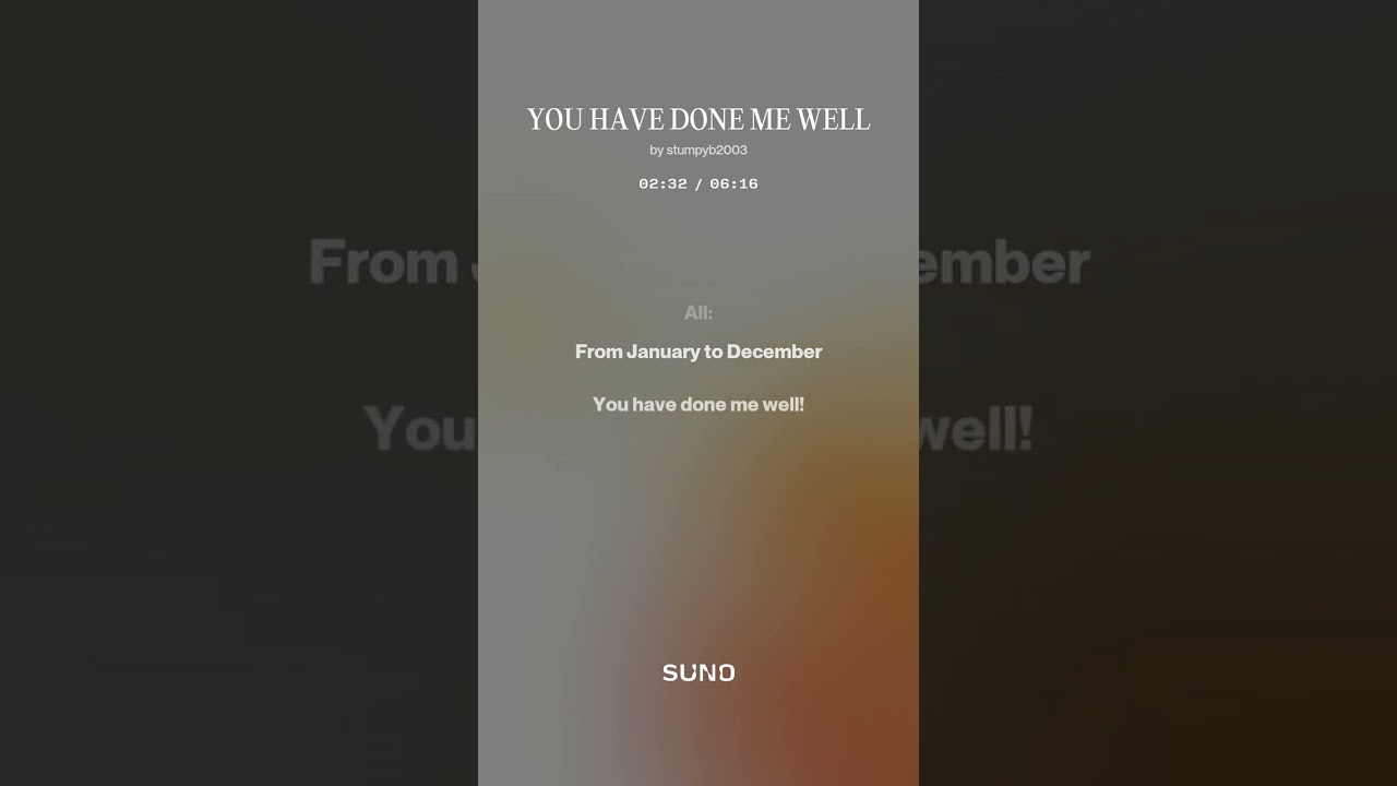 YOU HAVE DONE ME WELL