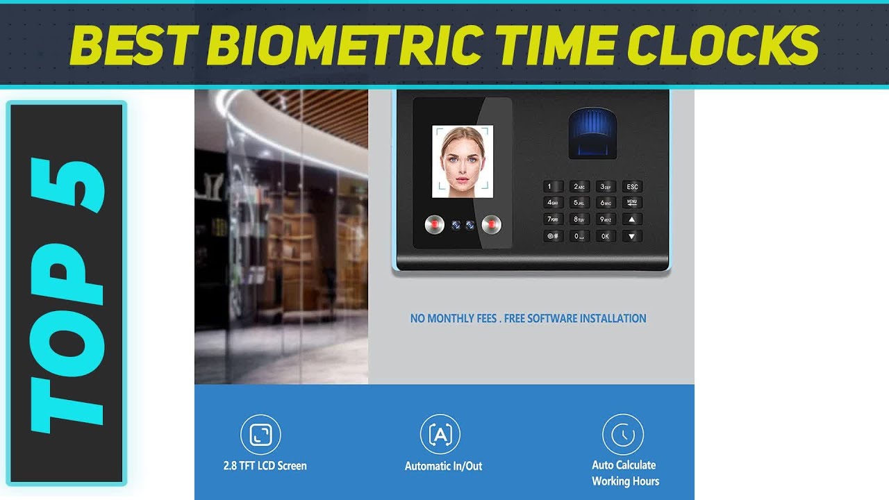 Top 5 Best Biometric Time Clocks 2023