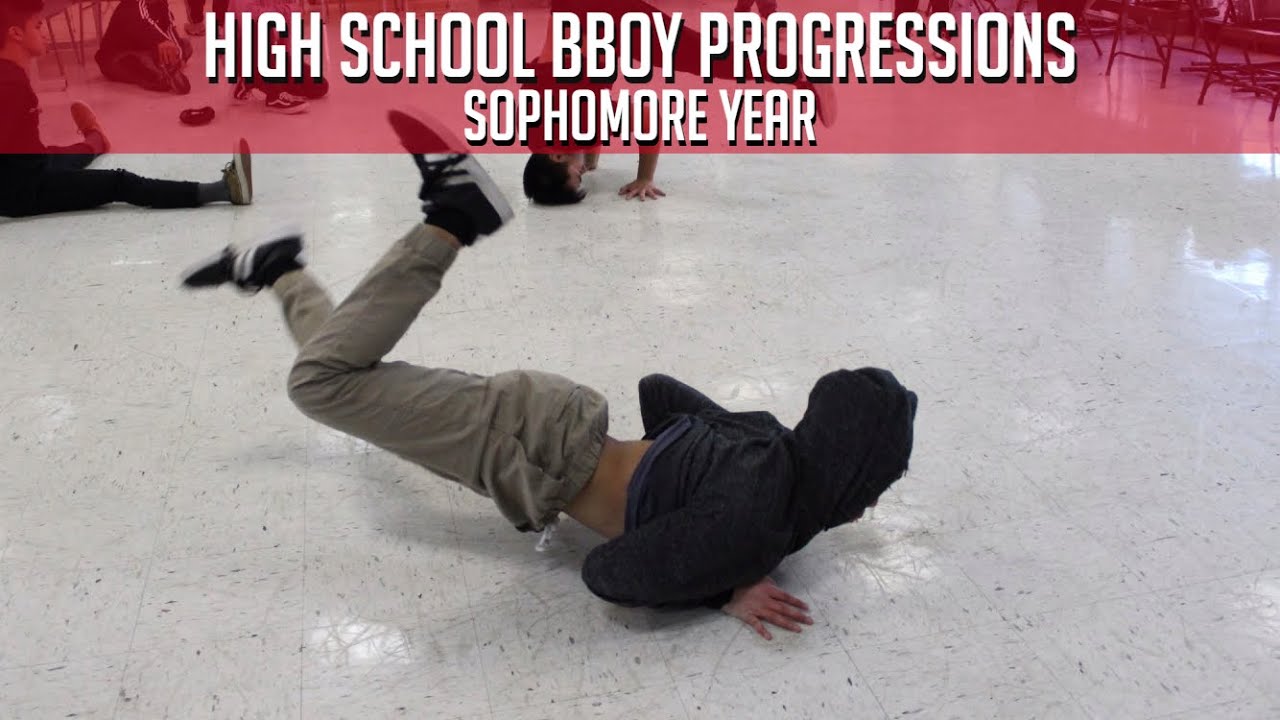 High School Bboy Progression: Sophomore Year