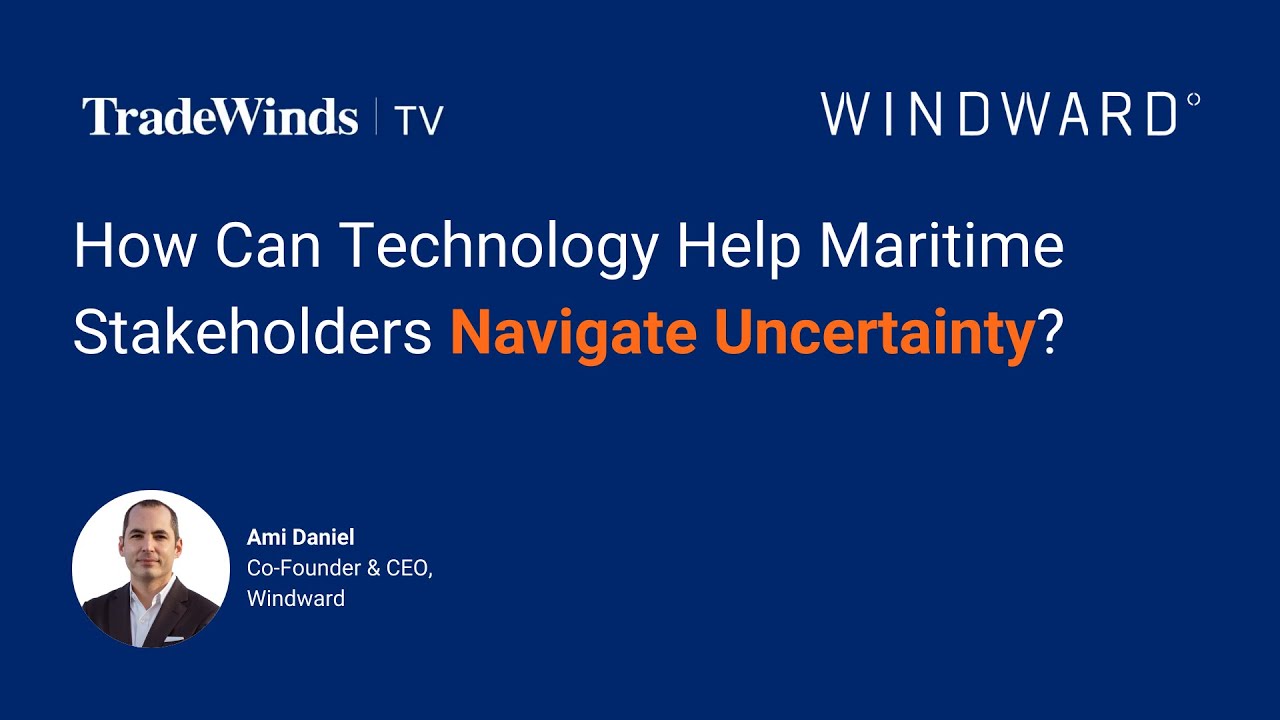 How Can Technology Help Maritime Stakeholders Navigate Uncertainty?