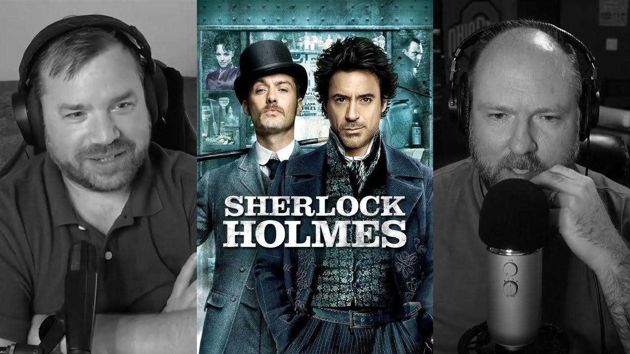 Revisiting Guy Ritchie's Sherlock Holmes (2009) | Cinema: A to B