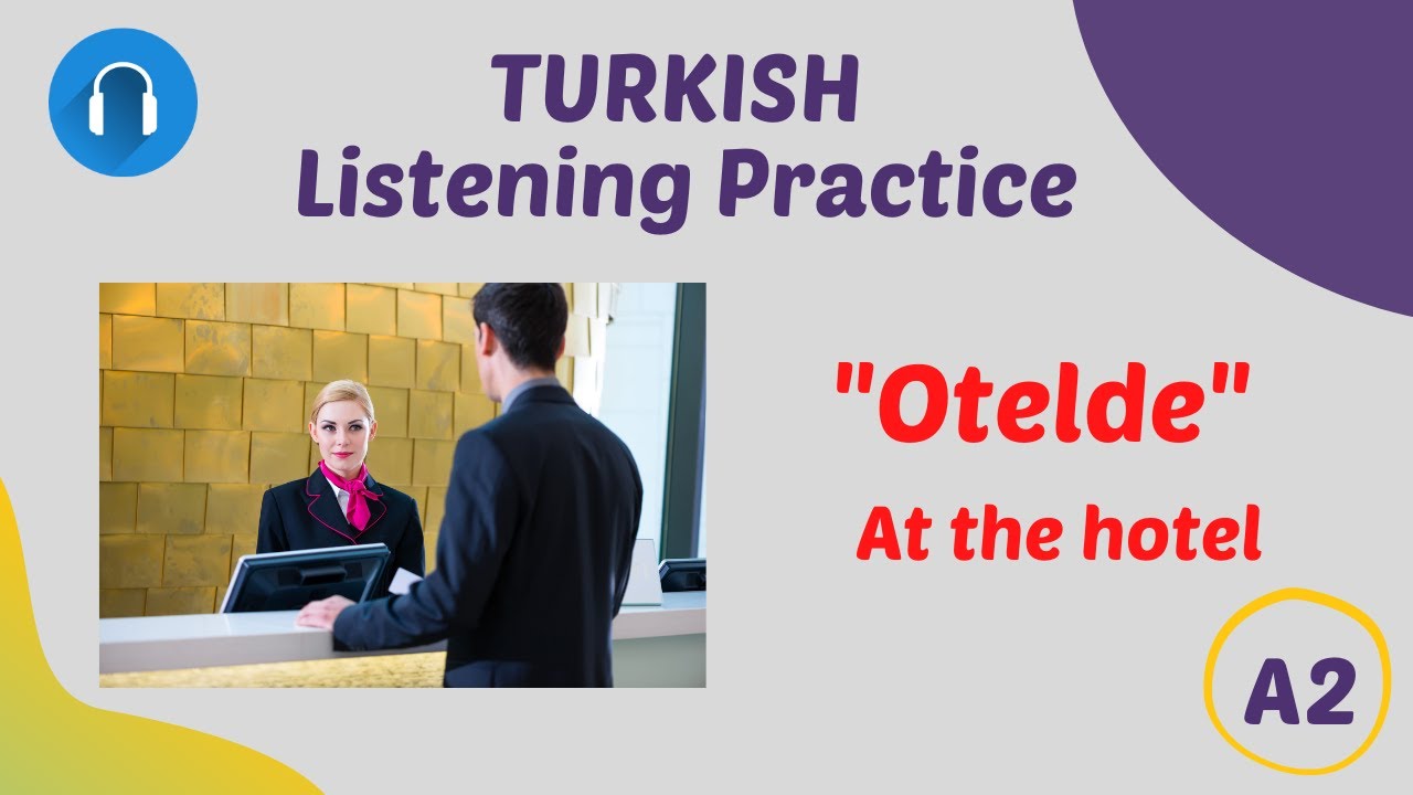 Turkish Listening Practice // Otelde // At the Hotel