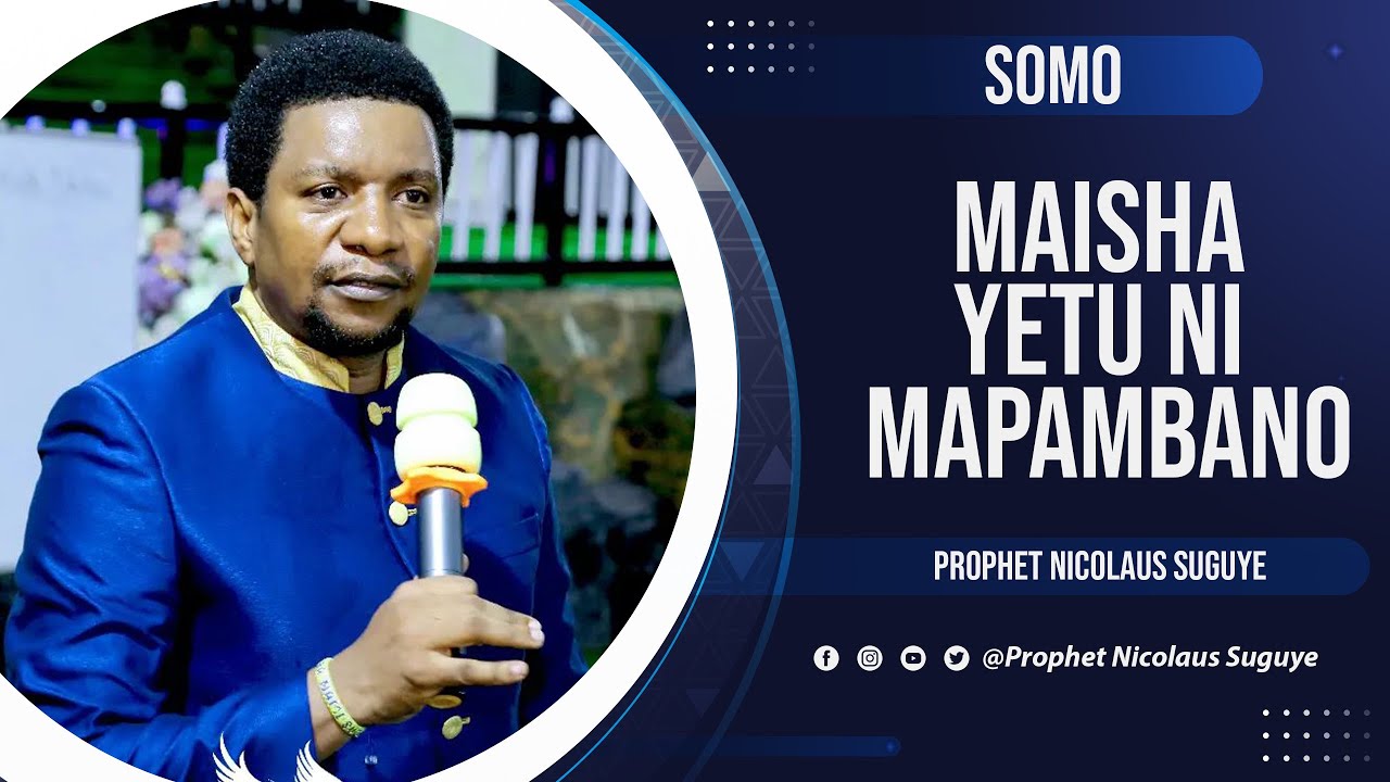MAISHA YETU NI MAPAMBANO