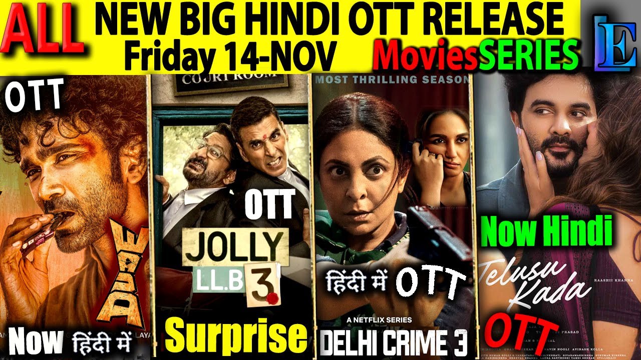 FRIDAY New Hindi OTT Release 14-NOV l JollyLLB3, Dude, DelhiCrime3, Thama Erotic HindiMoviesSeries