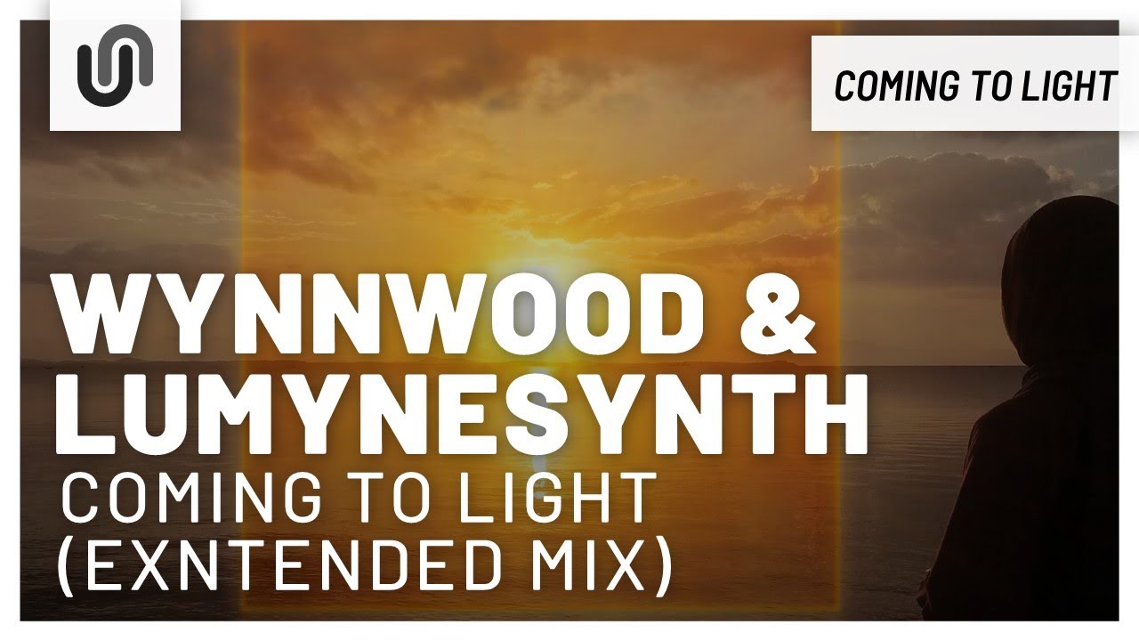 Wynnwood & Lumynesynth - Coming To Light (Extended Mix)