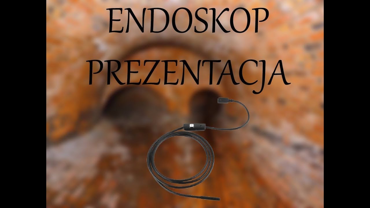 ENDOSKOP - PREZENTACJA