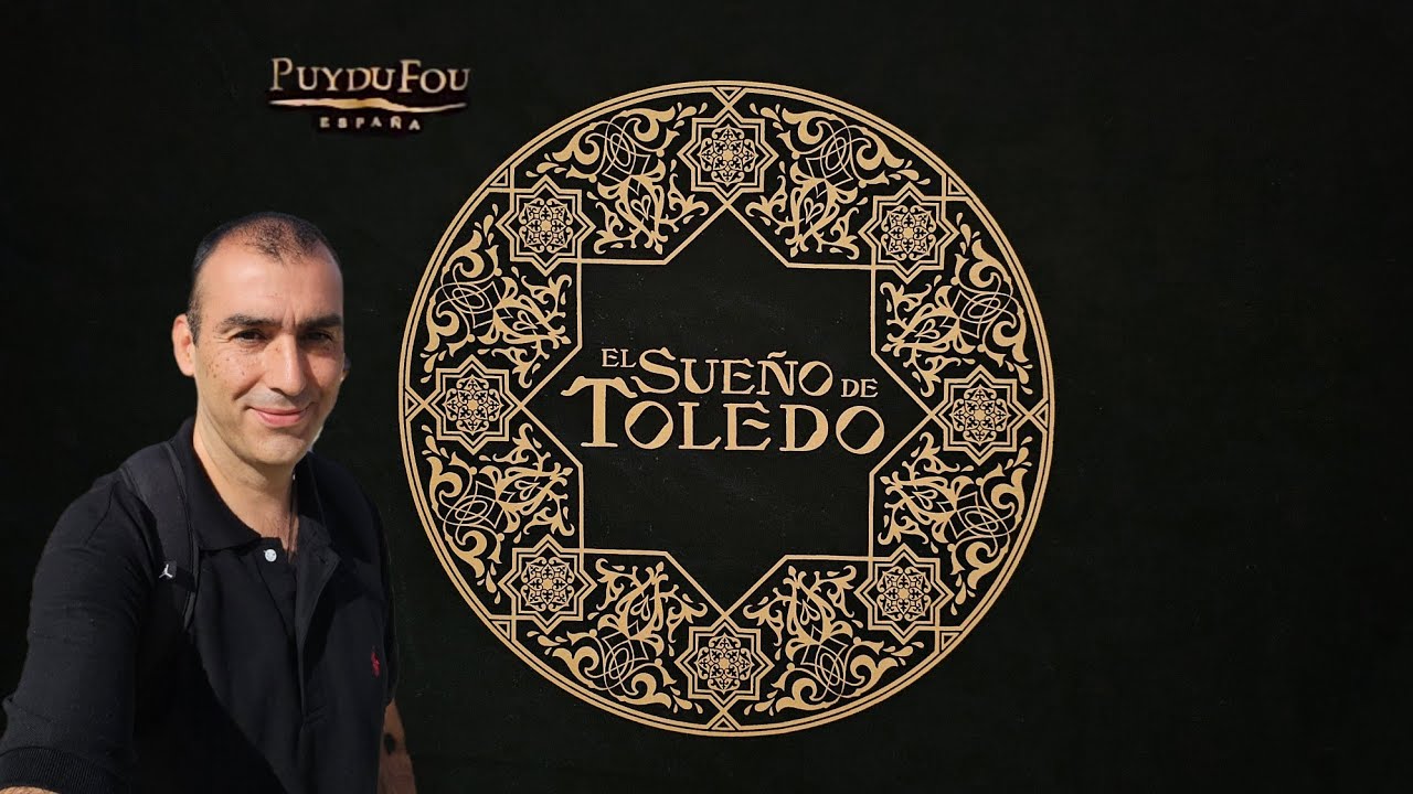 Sueño de Toledo,  espectáculo nocturno de Puy du Fou.🤩