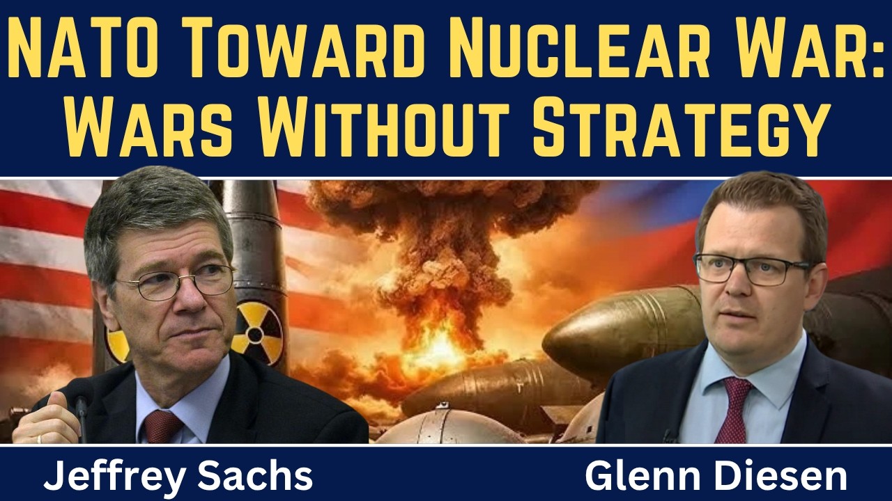 Jeffrey Sachs: Disastrous NATO Summit: Toward Nuclear War with Russia