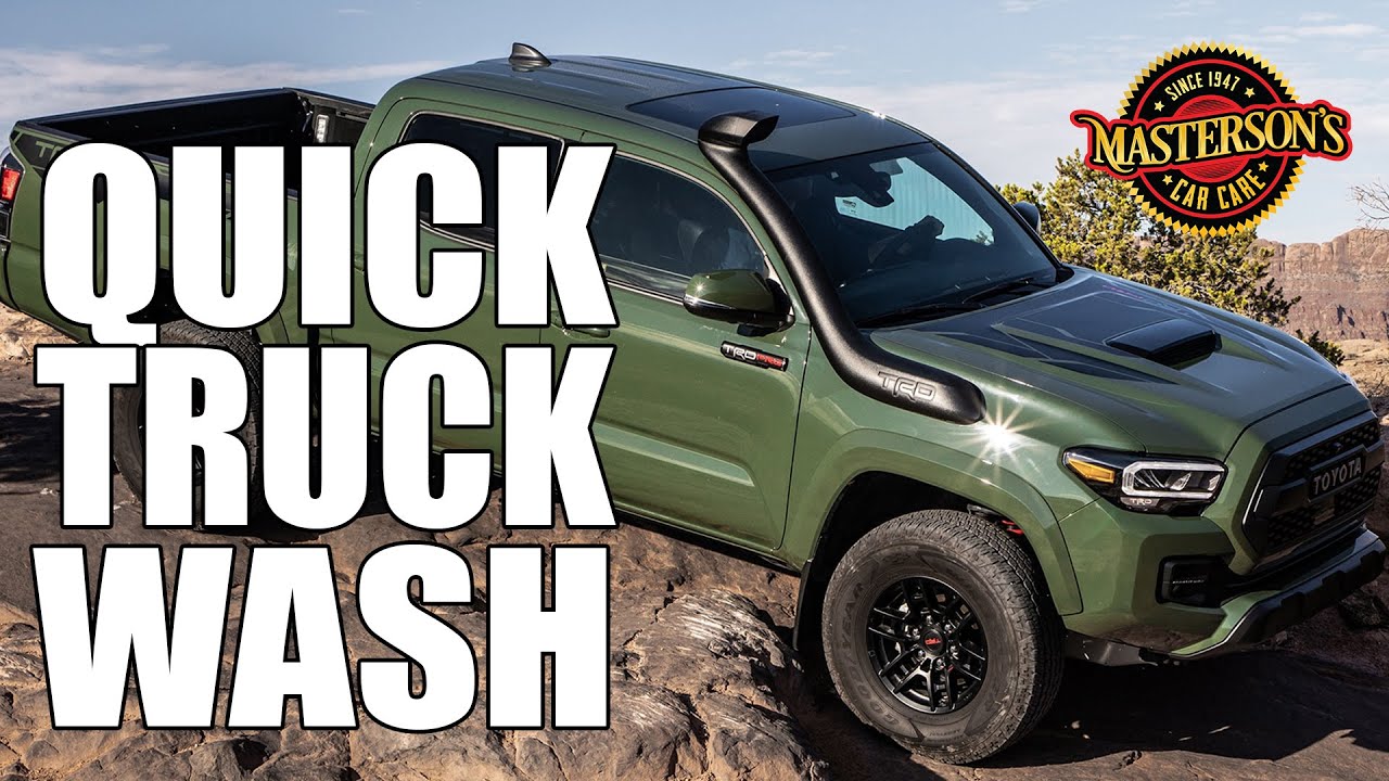 How To Wash Your Truck At Your Apartment or Condo - Masterson's Car Care - Toyota Tacoma TRD