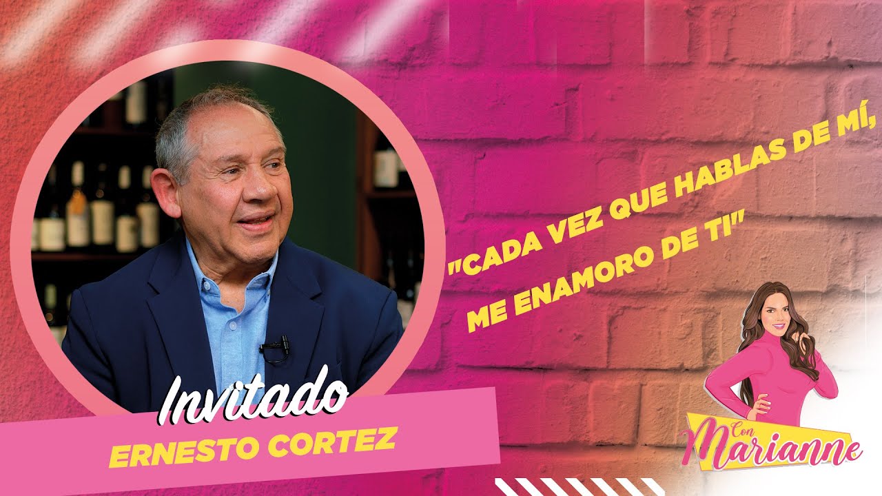 ERNESTO CORTEZ revela lo que cambió su forma de ver la vida | Con Marianne Suárez