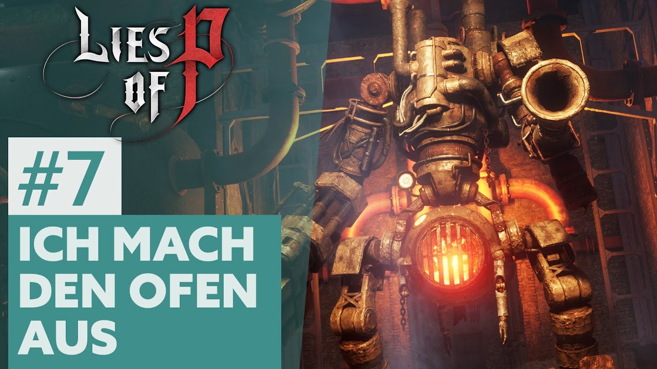 Lies of P #7 | ICH MACH DEN OFEN AUS