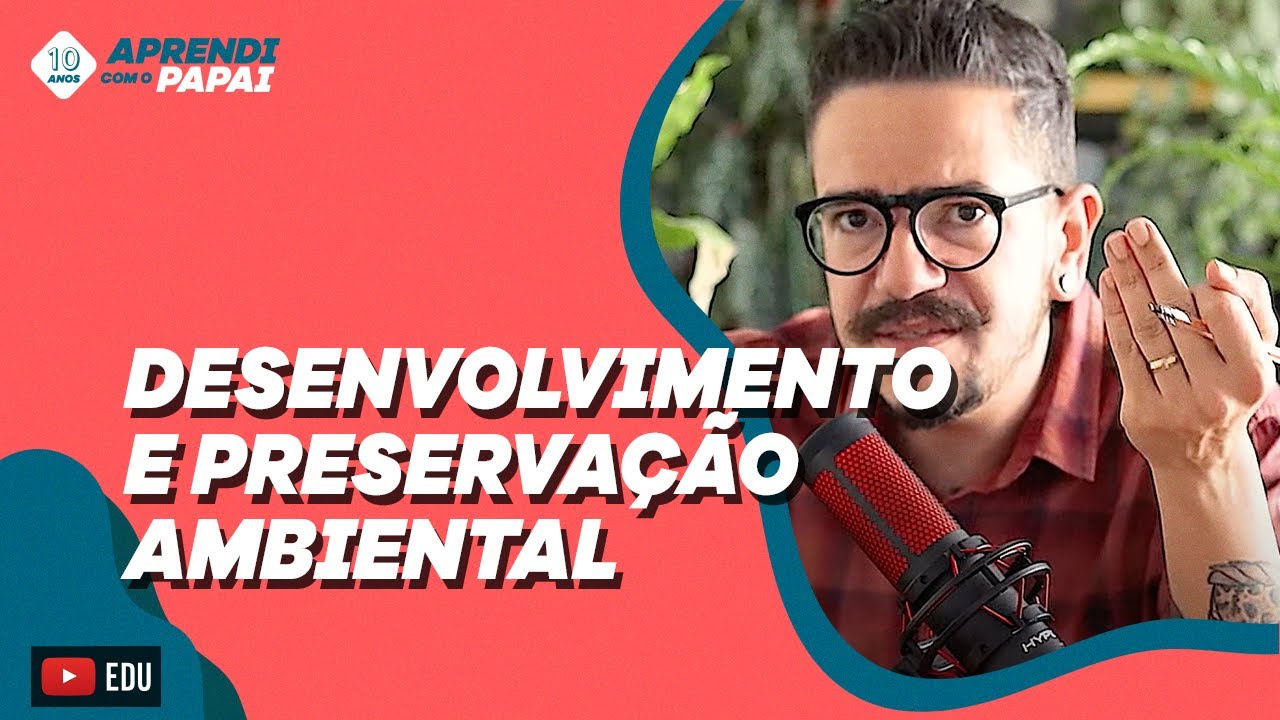 Desenvolvimento e preservação ambiental: como conciliar os interesses em conflito