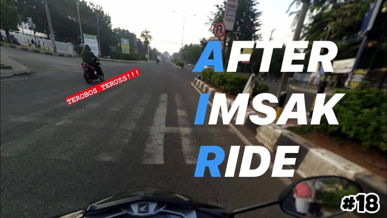 SUNMORI Awal Puasa (AFTER IMSAK RIDE) eps.1 | Motovlog Indonesia #18