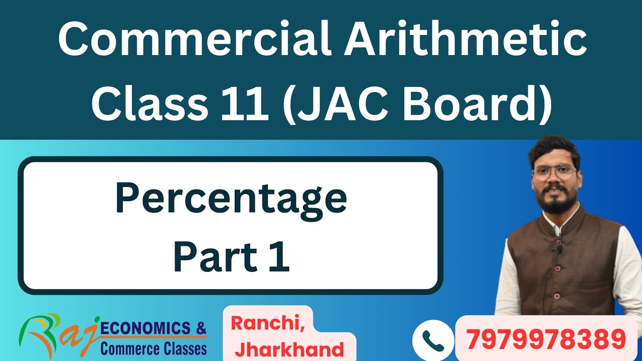 Percentage Part 1 | Commercial Arithmetic (C.A.) | Jac Board class 11