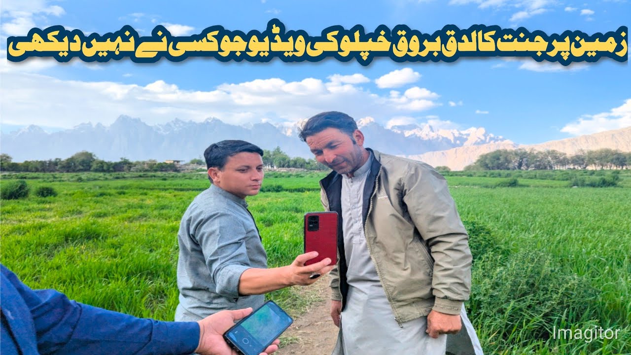 Hidden beauty of the roof of earth | Zameen pr jannat Kaldaq broq Khaplu