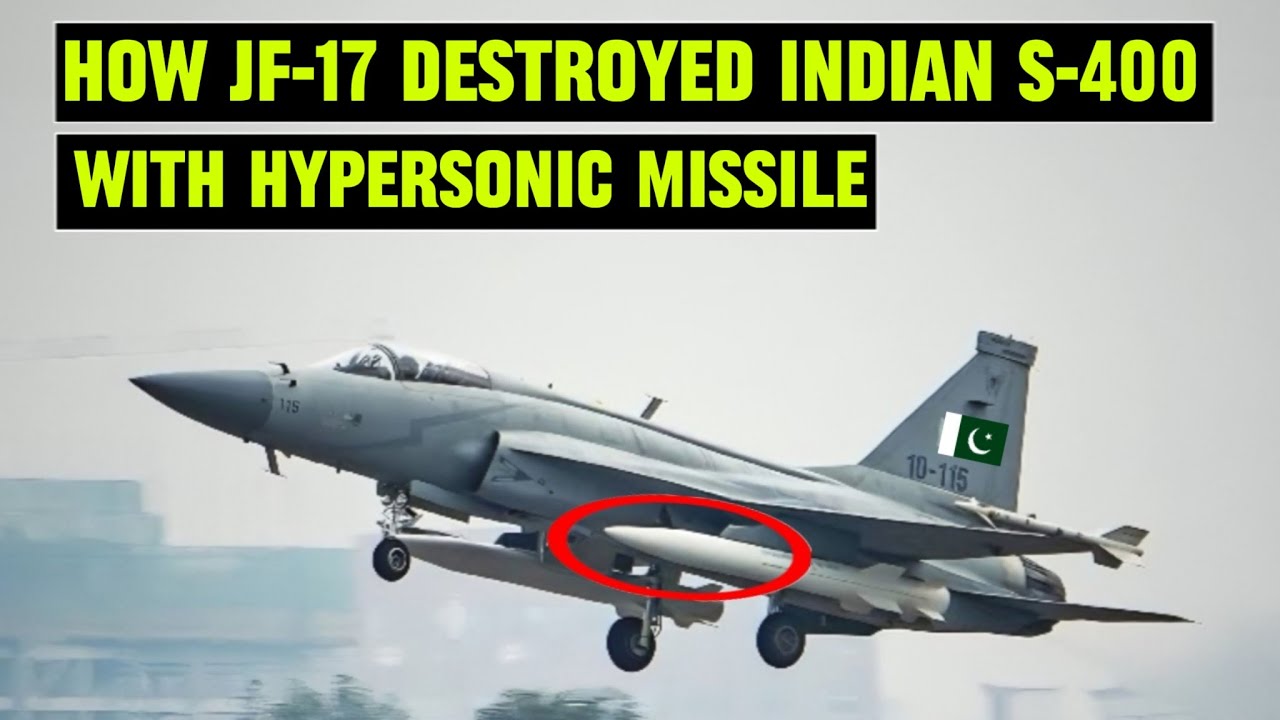 How Pakistan's JF-17 Fighter Successfully Destroyed the Indian Advanced S-400 Missile System.