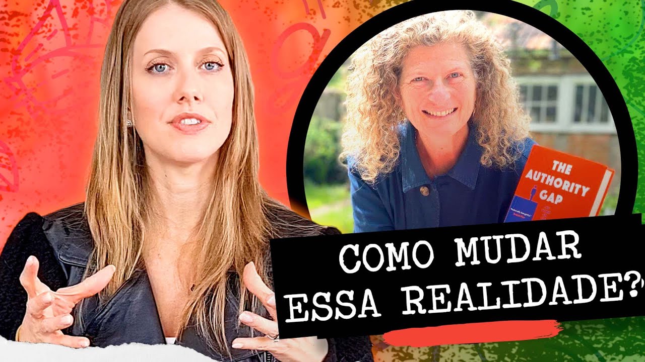 “NESSE VÍDEO EU TÔ PuT$*&%” - O GAP DE AUTORIDADE ENTRE MULHERES E HOMENS
