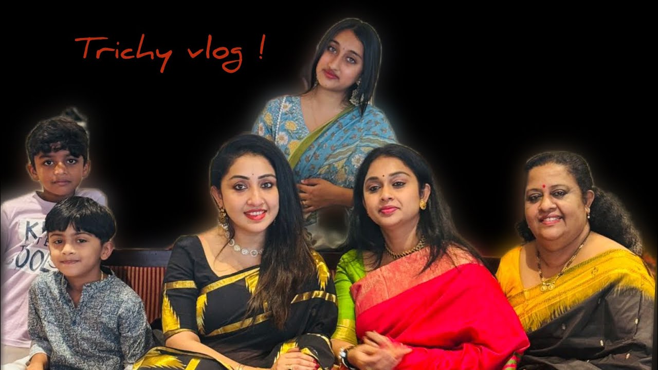 Trichy vlog !