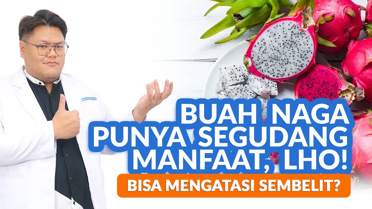 12 Manfaat Buah Naga untuk Kesehatan yang Jarang Diketahui