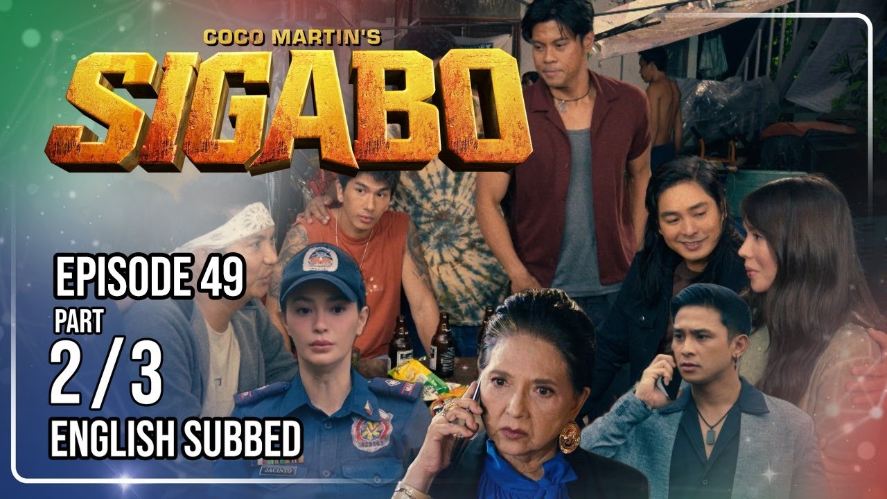 Coco Martin's Sigabo | Episode 49 (2/3) | August 27, 2026