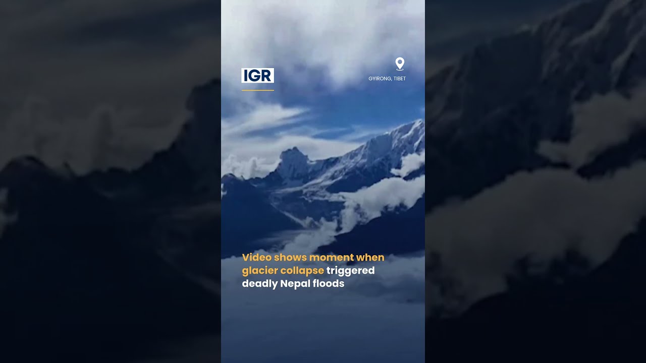 Glacier Collapse Caught On Camera Before Deadly Floods Ravaged Nepal | IGR | India Global Review
